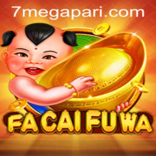 Exploring the Exciting World of FaCaiFuWa on Megapari